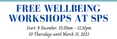 FREE WELLBEING WORKSHOPS AT SPS!